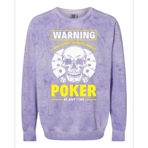 Warning I May Start Talking About Poker Funny Poker Player Premium Colorblast Crewneck Sweatshirt