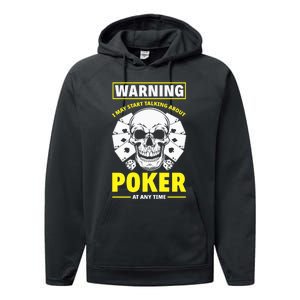 Warning I May Start Talking About Poker Funny Poker Player Premium Performance Fleece Hoodie