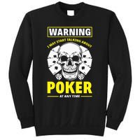 Warning I May Start Talking About Poker Funny Poker Player Premium Sweatshirt