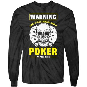 Warning I May Start Talking About Poker Funny Poker Player Premium Tie-Dye Long Sleeve Shirt