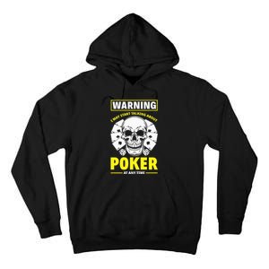 Warning I May Start Talking About Poker Funny Poker Player Premium Tall Hoodie