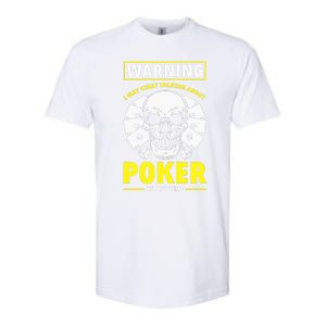 Warning I May Start Talking About Poker Funny Poker Player Premium Softstyle CVC T-Shirt