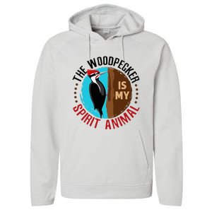 Woodpecker Is My Spirit Animal Bird Watcher Nerd Birder Performance Fleece Hoodie