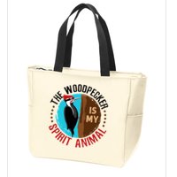 Woodpecker Is My Spirit Animal Bird Watcher Nerd Birder Zip Tote Bag