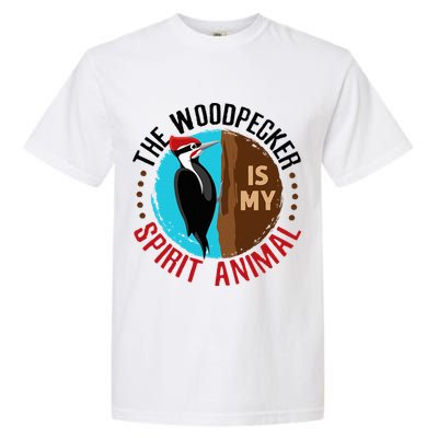 Woodpecker Is My Spirit Animal Bird Watcher Nerd Birder Garment-Dyed Heavyweight T-Shirt