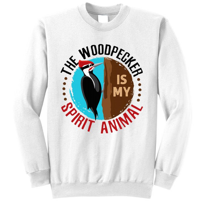 Woodpecker Is My Spirit Animal Bird Watcher Nerd Birder Sweatshirt