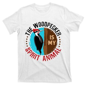 Woodpecker Is My Spirit Animal Bird Watcher Nerd Birder T-Shirt