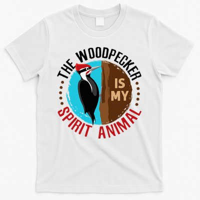 Woodpecker Is My Spirit Animal Bird Watcher Nerd Birder T-Shirt