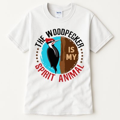 Woodpecker Is My Spirit Animal Bird Watcher Nerd Birder Tall T-Shirt