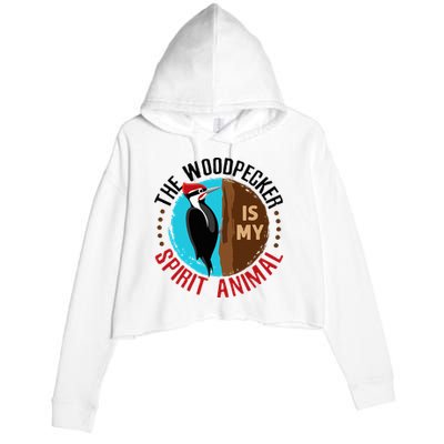 Woodpecker Is My Spirit Animal Bird Watcher Nerd Birder Crop Fleece Hoodie