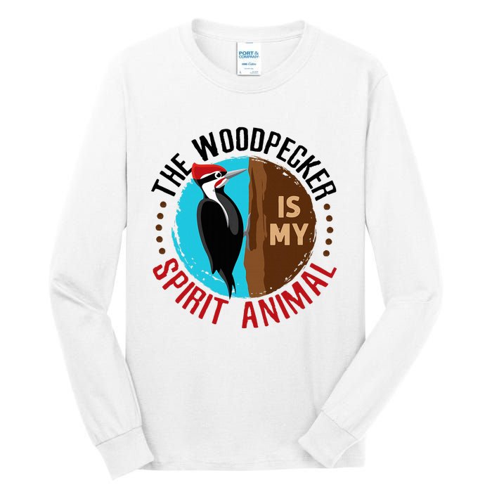 Woodpecker Is My Spirit Animal Bird Watcher Nerd Birder Tall Long Sleeve T-Shirt