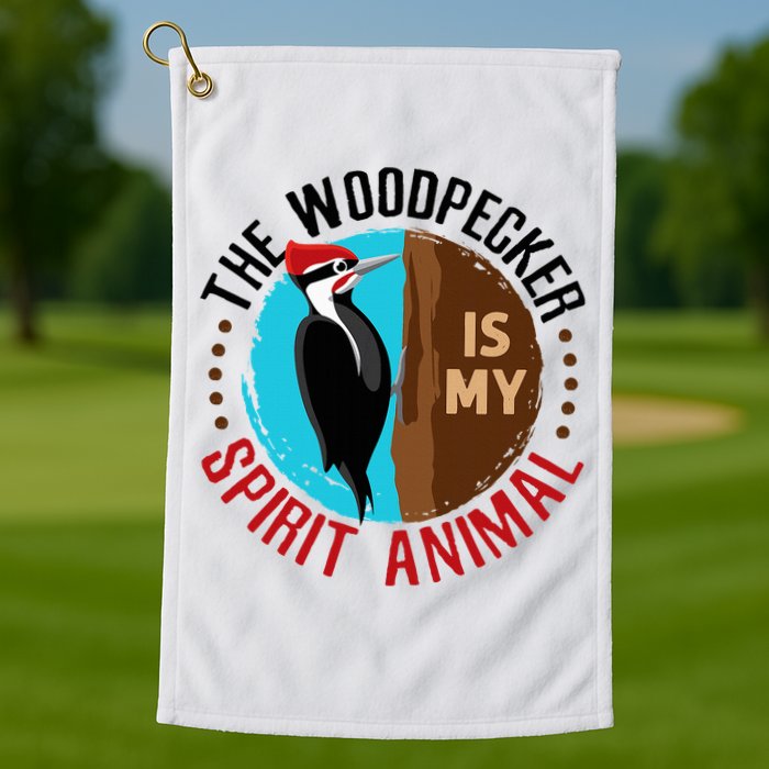 Woodpecker Is My Spirit Animal Bird Watcher Nerd Birder Golf Towel