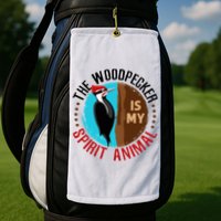Woodpecker Is My Spirit Animal Bird Watcher Nerd Birder Golf Towel