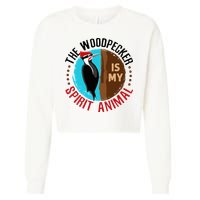 Woodpecker Is My Spirit Animal Bird Watcher Nerd Birder Cropped Pullover Crew