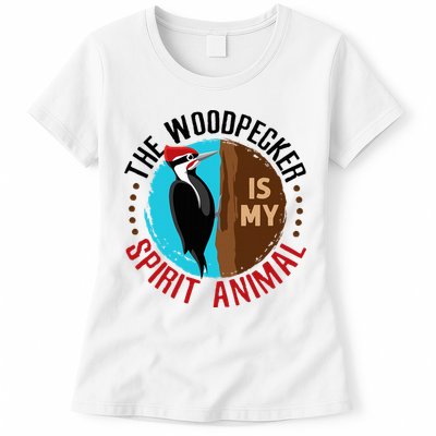 Woodpecker Is My Spirit Animal Bird Watcher Nerd Birder Womens T-Shirt