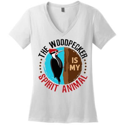 Woodpecker Is My Spirit Animal Bird Watcher Nerd Birder Women's V-Neck T-Shirt