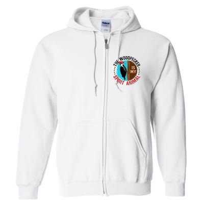 Woodpecker Is My Spirit Animal Bird Watcher Nerd Birder Full Zip Hoodie