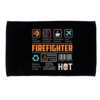 What It Means To Be A Firefighter Microfiber Hand Towel