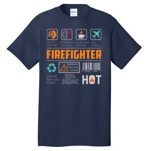 What It Means To Be A Firefighter Tall T-Shirt