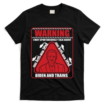 Warning I May Spontaneously Talk About Biden Trains Railroad T-Shirt