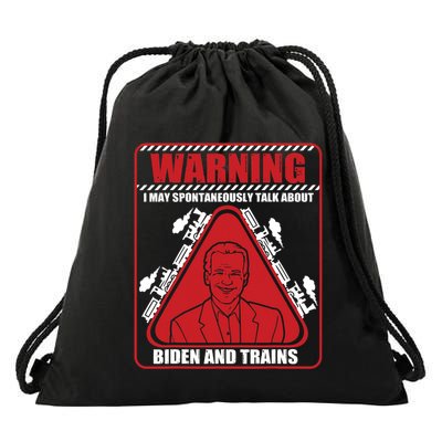 Warning I May Spontaneously Talk About Biden Trains Railroad Drawstring Bag