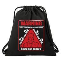 Warning I May Spontaneously Talk About Biden Trains Railroad Drawstring Bag
