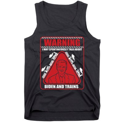 Warning I May Spontaneously Talk About Biden Trains Railroad Tank Top