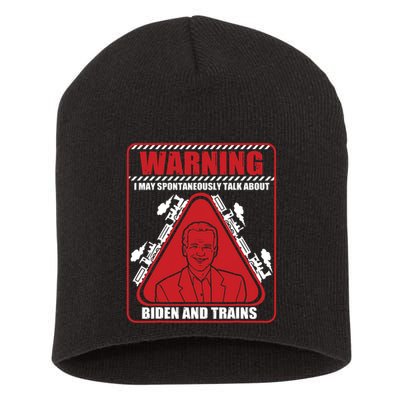 Warning I May Spontaneously Talk About Biden Trains Railroad Short Acrylic Beanie
