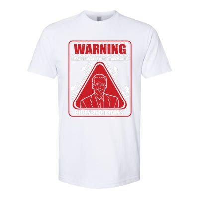 Warning I May Spontaneously Talk About Biden Trains Railroad Softstyle® CVC T-Shirt