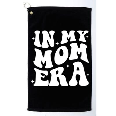 Women In My Mom Era Lover Groovy Retro Mama Mothers Day Platinum Collection Golf Towel