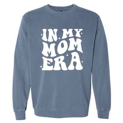 Women In My Mom Era Lover Groovy Retro Mama Mothers Day Garment-Dyed Sweatshirt