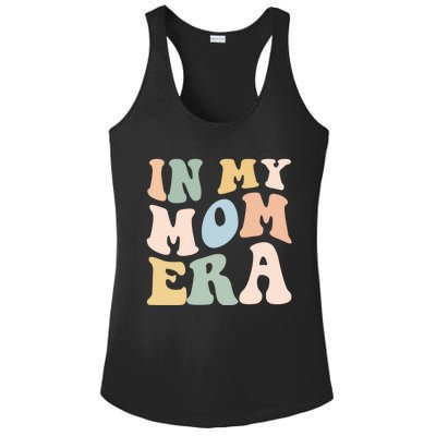 Women In My Mom Era Lover Groovy Retro Mama Mothers Day Ladies PosiCharge Competitor Racerback Tank