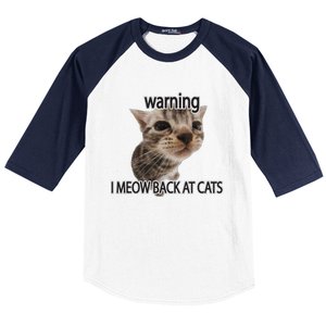 Warning I Meow Back At Cats Baseball Sleeve Shirt