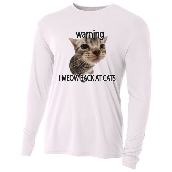 Warning I Meow Back At Cats Cooling Performance Long Sleeve Crew