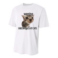 Warning I Meow Back At Cats Performance Sprint T-Shirt