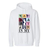 Women In My Gymnastics Era Retro Gymnast Lover Garment-Dyed Fleece Hoodie