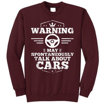 Warning I May Spontaneously Talk Cars Tall Sweatshirt