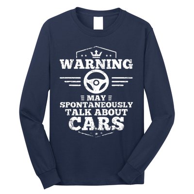 Warning I May Spontaneously Talk Cars Long Sleeve Shirt