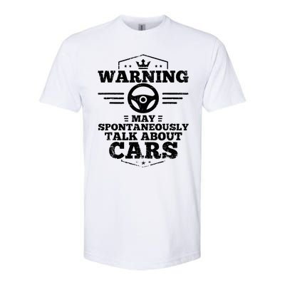 Warning I May Spontaneously Talk Cars Softstyle CVC T-Shirt