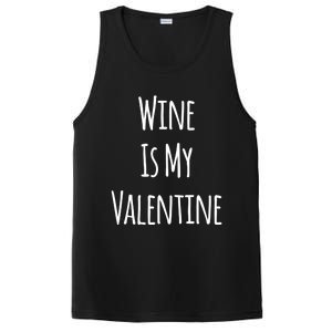 Wine Is My Valentine Funny Valentine Funny Gift PosiCharge Competitor Tank