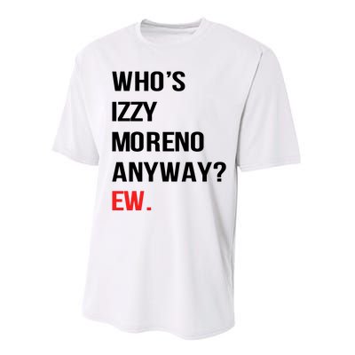 Who’S Izzy Moreno Anyway Ew Performance Sprint T-Shirt