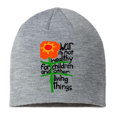 War Is Not Healthy For Children And Other Living Things Sustainable Beanie