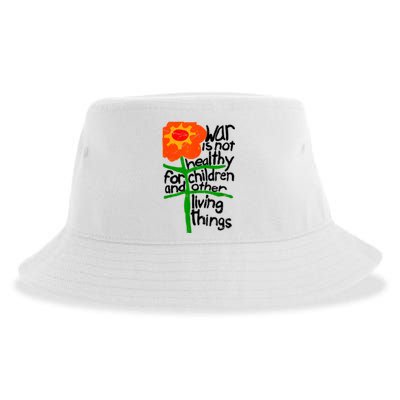 War Is Not Healthy For Children And Other Living Things Sustainable Bucket Hat