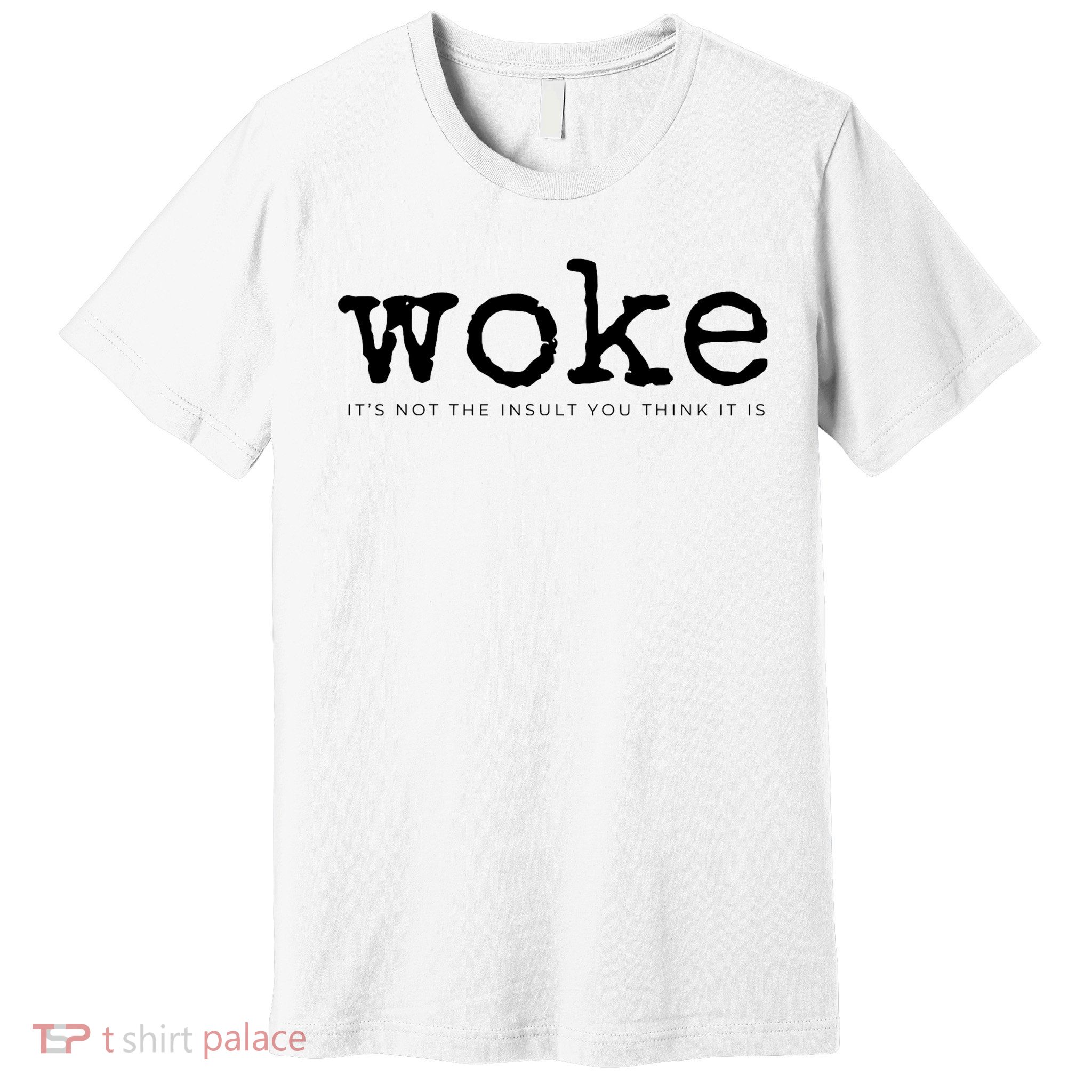 Woke It's Not The Insult You Think It Is Retro Ferminist Premium T-Shirt