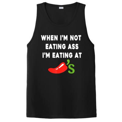 When IM Not Eating Ass IM Eating At ChiliS Funny PosiCharge Competitor Tank