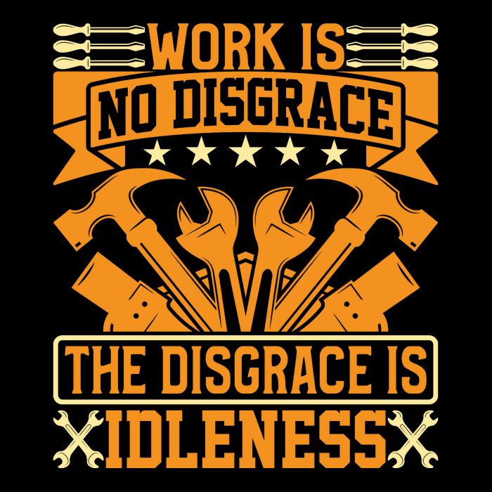 Work Is No Disgrace Is Idleness Labor Day Gift Flexfit Unipanel Trucker Cap