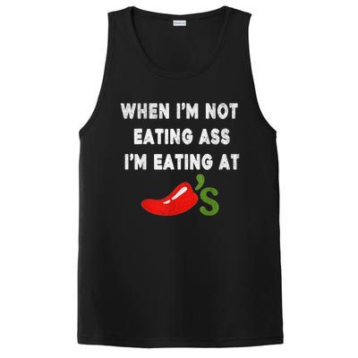 When IM Not Eating Ass IM Eating At ChiliS Funny Trendy PosiCharge Competitor Tank