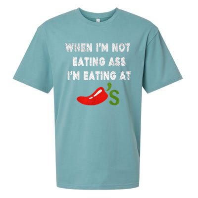 When IM Not Eating Ass IM Eating At ChiliS Funny Trendy Sueded Cloud Jersey T-Shirt