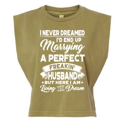 Womens I Never Dreamed I'd End Up Marrying A Perfect Husband TShirt Garment-Dyed Women's Muscle Tee