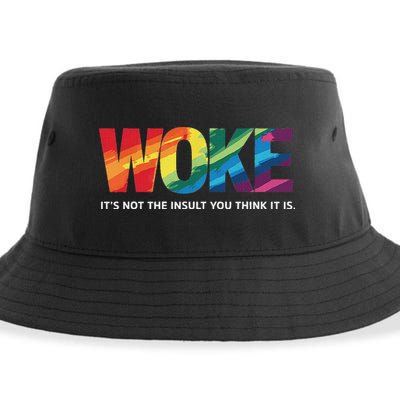Woke ItS Not The Insult You Think It Is Sustainable Bucket Hat